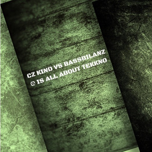 CZ KIND VS BASSBILANZ @ IS ALL ABOUT TEKKNO