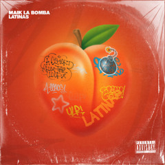 Maik La Bomba - Latinas