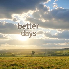 Better Days freestyle