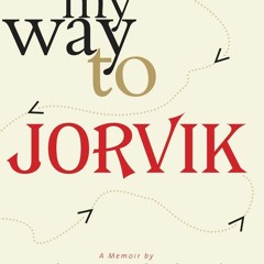 Read ebook [▶️ PDF ▶️] On My Way to Jorvik: How a boy with a vision be