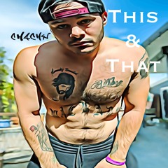 This & That- Chachy
