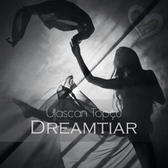 Ulaşcan Topçu - Dreamtiar
