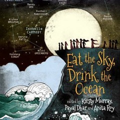 (PDF) Download Eat the Sky, Drink the Ocean BY : Kirsty Murray