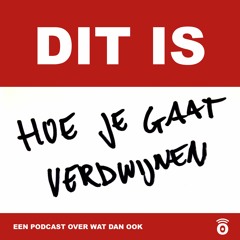 Dit is Hoe je gaat verdwijnen