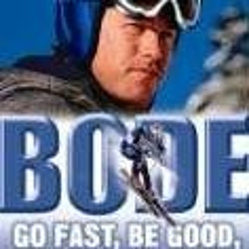 GET KINDLE 📙 Bode: Go Fast, Be Good, Have Fun by  Bode Miller EBOOK EPUB KINDLE PDF