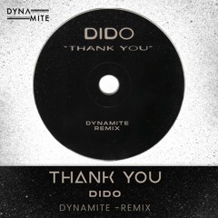 DIDO - Thank You ( Dynamite Remix )