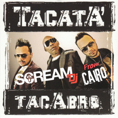 Tacabro - Tacatà from Cairo (Scream Dj Afro Mix)