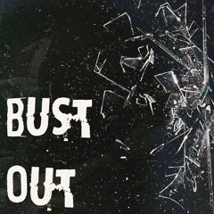 Bust Out