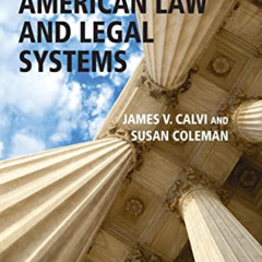 [View] EBOOK 📪 American Law and Legal Systems by  James V. Calvi &  Susan Coleman EB