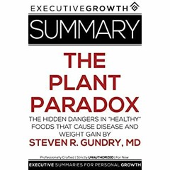 DOWNLOAD ✔️ (PDF) Summary The Plant Paradox - The Hidden Dangers in 'Healthy' Foods That Cause D