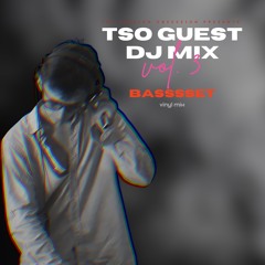 TSO Guest Mix Series - Basssset | Vinyl Only Mix