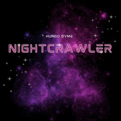 NIGHTcRAWLER (Prod. wylan)