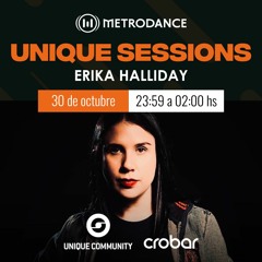 Unique Sessions pres. @ Erika Halliday