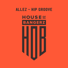 BFF267 Allez - Hip Groove (FREE DOWNLOAD)