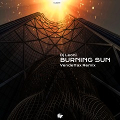 Burning Sun (Vendettax Remix) [Underground Lessons]