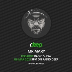 Rosarot Radio Show on Radio Deep mixed by Mr Mary (Radio Deep) 06.03.2021