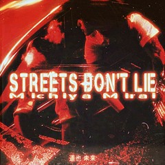 Streets Don't Lie