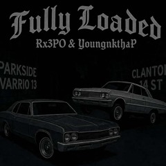 Fully Loaded (RX3POxYOUNGNKTHAP)