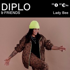Lady Bee - Diplo and Friends Mix (14-03-2020)