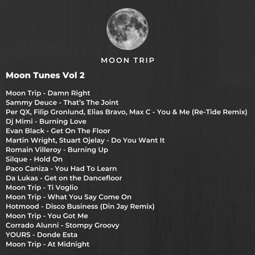 Stream Moon Tunes Vol 2 by Moon Trip Listen online for free on SoundCloud