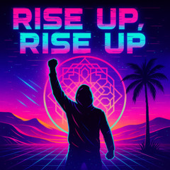 Rise up, rise up [free download]