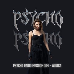 Auriga (SP) - Psycho Radio 004