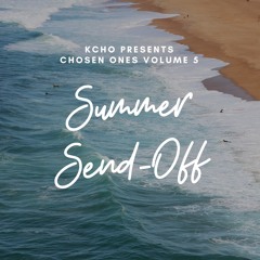 Chosen Ones Vol. 5: Summer Send-Off (House & Trap Mix)