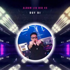 Mixtape Liu Diu #4 Viet Mix Deep House 2022 Duy Bi