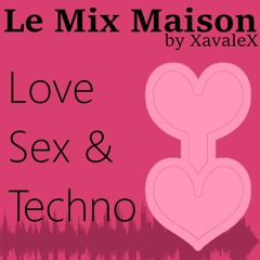 Love Sex & Techno-LMM-Xavalex-2025-01-24