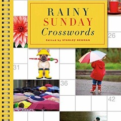 [Read] KINDLE PDF EBOOK EPUB Rainy Sunday Crosswords by  Stanley Newman 📩