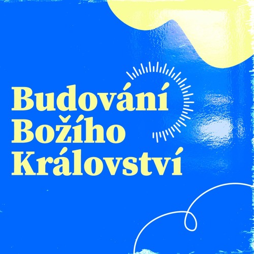 Budování Božího království - Honza Měrka (3.3.2024)