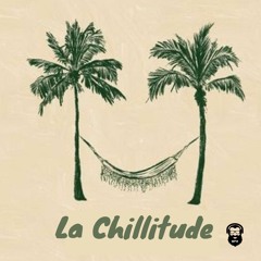 La Chillitude (Part 16)