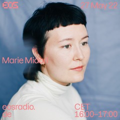 EOS Radio - Marie Midori - May 22