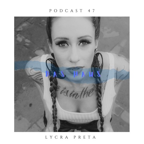 Lycra Preta - das Haus #47