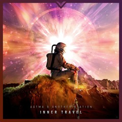 Aátma & Another Station - Inner Travel  [OUT NOW!] @AVANT GARDE MUSIC