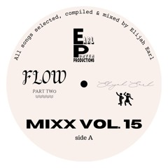 Mixx 15 - Flow (Part 2)