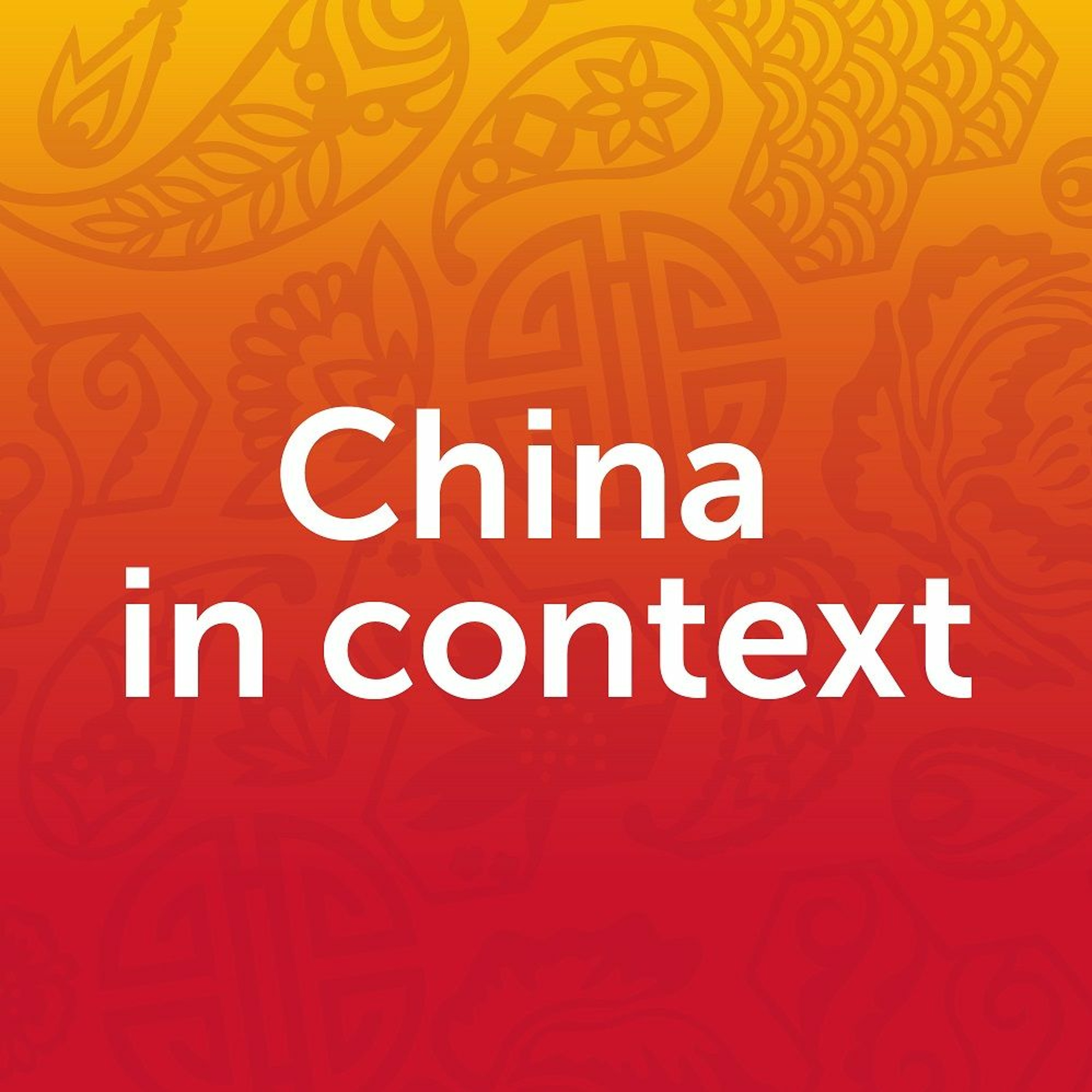 China In Context: Weekly podcast with experts from SOAS