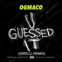 U Guessed It - OG Maco (DiRelli DnB Remix)