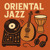 Artwork for Oriental Rock & Jazz Chill Out
