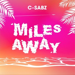 Miles Away (prod. GC)