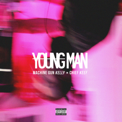 Stream Young Man (Feat. Chief Keef) By Machinegunkelly | Listen.
