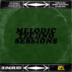 MELODIC TECHNO SESSIONS 05