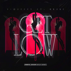 Get Low ft. Drake