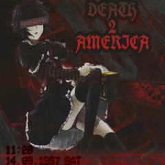 DEATH 2 AMERICA