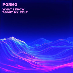 What I Know About My Self