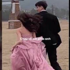 CHẠY VỀ NƠI PHÍA ANH - KHẮC VIỆT x Thảo Bebe