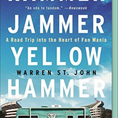 [Free] EBOOK 📃 Rammer Jammer Yellow Hammer: A Road Trip into the Heart of Fan Mania
