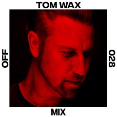 OFF Mix #28, by Tom Wax