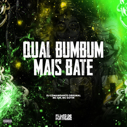 Qual Bumbum Mais Bate