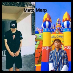 Meto Marb _ Sonam Wangchuk x Dorji wangdi